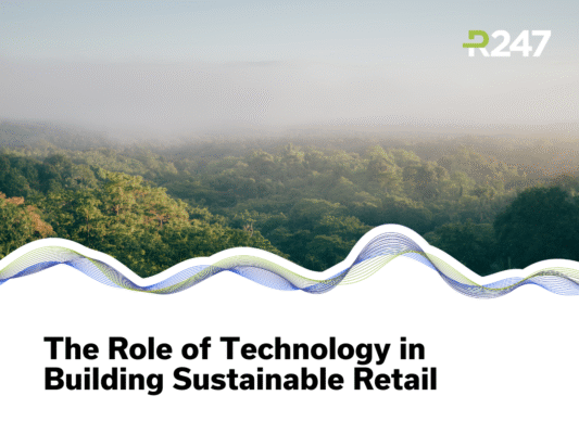 The Role of Technology in Building Sustainable Retail